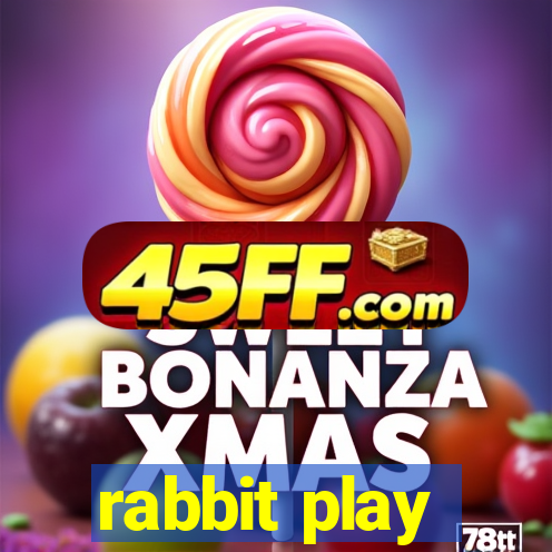 rabbit play